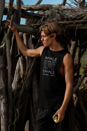 Inhale the Good Shit Exhale the Bull Shit