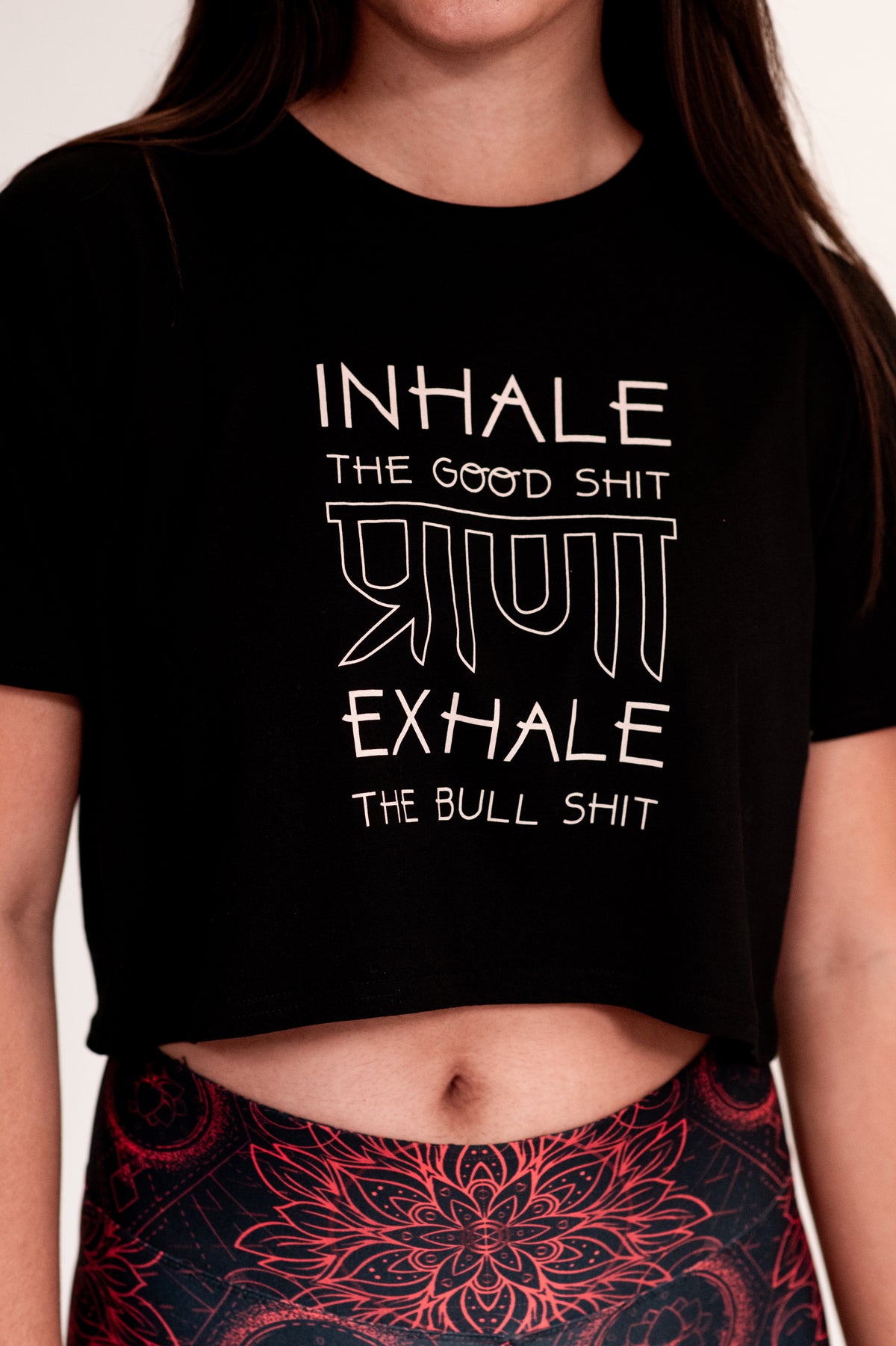 Inhale the Good Shit Exhale the Bull Shit